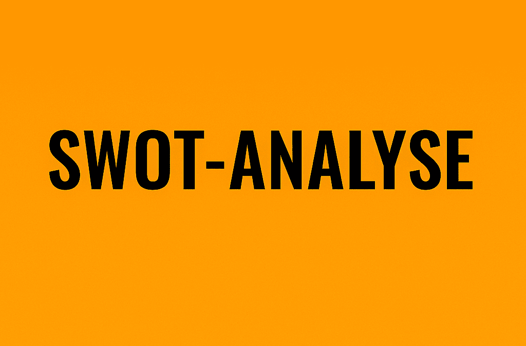 Die SWOT-Analyse an der Prüfung